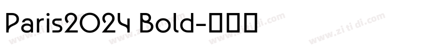 Paris2024 Bold字体转换 Paris2024 Bold字体转换